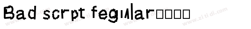 Bad scrpt fegular字体转换